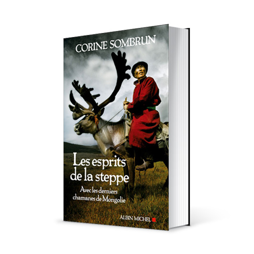 Photo du livre "Les esprits de la steppe" de Corine Sombrun (Éd. Albin Michel / 2012)