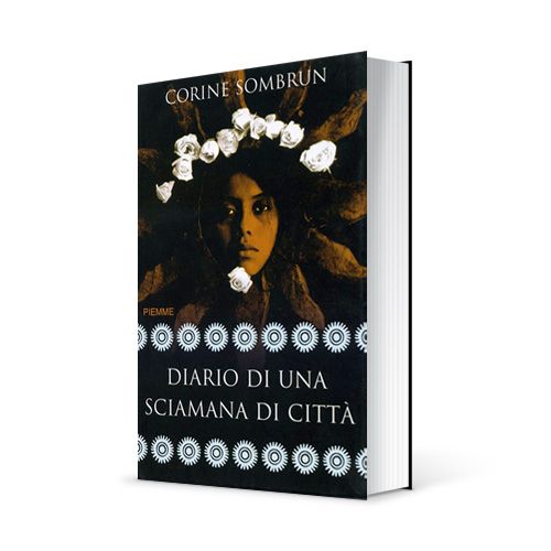 Photo du livre "Diario di una sciamana di città" de Corine Sombrun (Éd. Piemme / 2008)