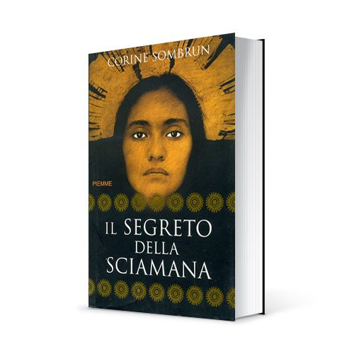 Photo du livre "Il segreto della sciamana" de Corine Sombrun (Éd. Piemme / 2007)