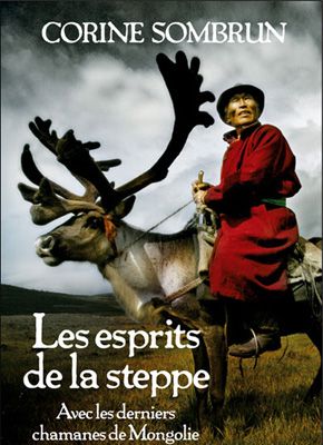 Les esprits de la steppe / Albin Michel / 2012
