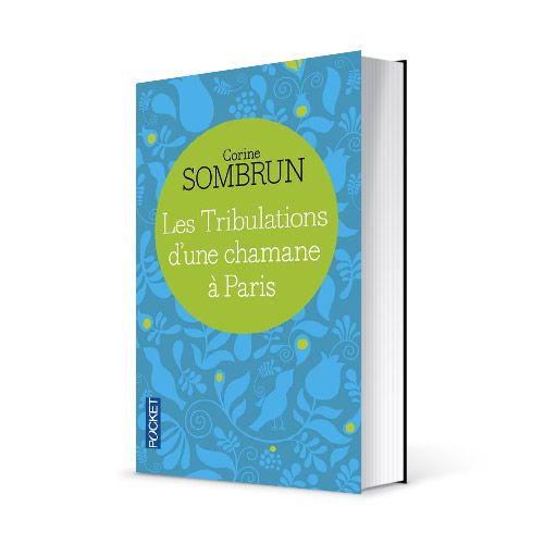 Photo du livre "Les tribulations d'une chamane à Paris" de Corine Sombrun (Éd. Pocket / 2009)