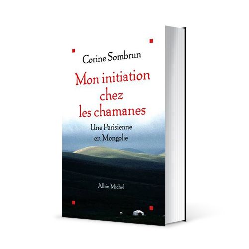Photo du livre "Mon initiation chez les chamanes" de Corine Sombrun (Éd. Albin Michel / 2004)