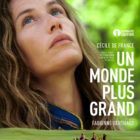 Un monde plus grand, film de Fabienne Berthaud, 2019